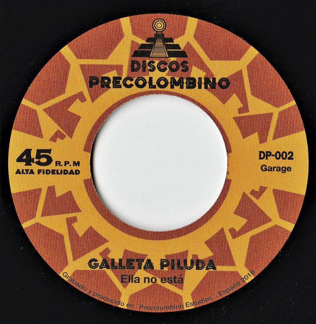 Galleta Piluda - Galletas Pulidas / Ella No Está 7"