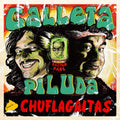 Galleta Piluda - Chuflagaitas LP
