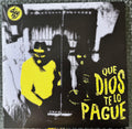 Que Dios Te Lo Pague - ¿Eres Creyente? 7"